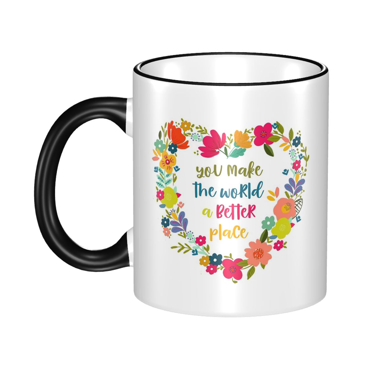 Coffee Tea Quotes - 당신은 세상을 더 나은 곳으로 만듭니다,
